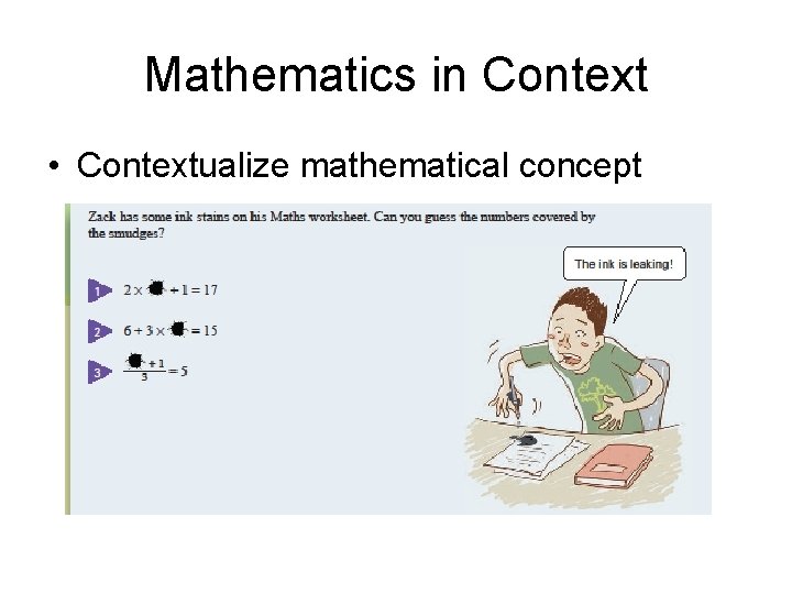 Mathematics in Context • Contextualize mathematical concept 