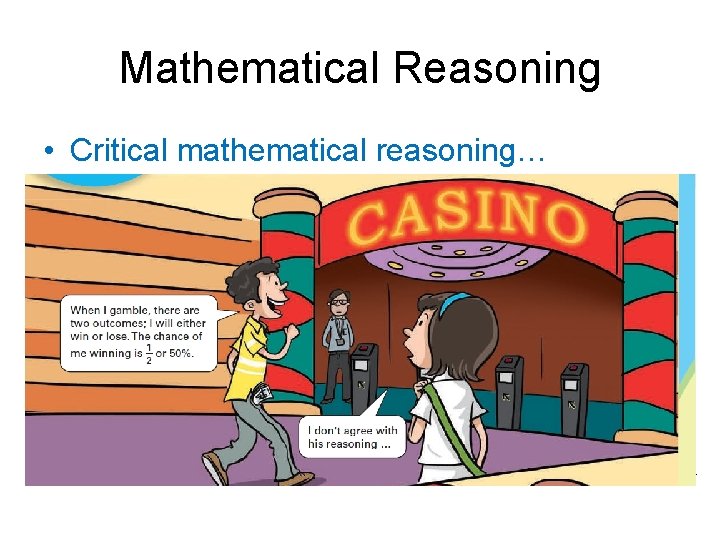 Mathematical Reasoning • Critical mathematical reasoning… 