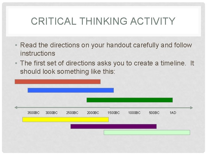 CRITICAL THINKING ACTIVITY • Read the directions on your handout carefully and follow instructions