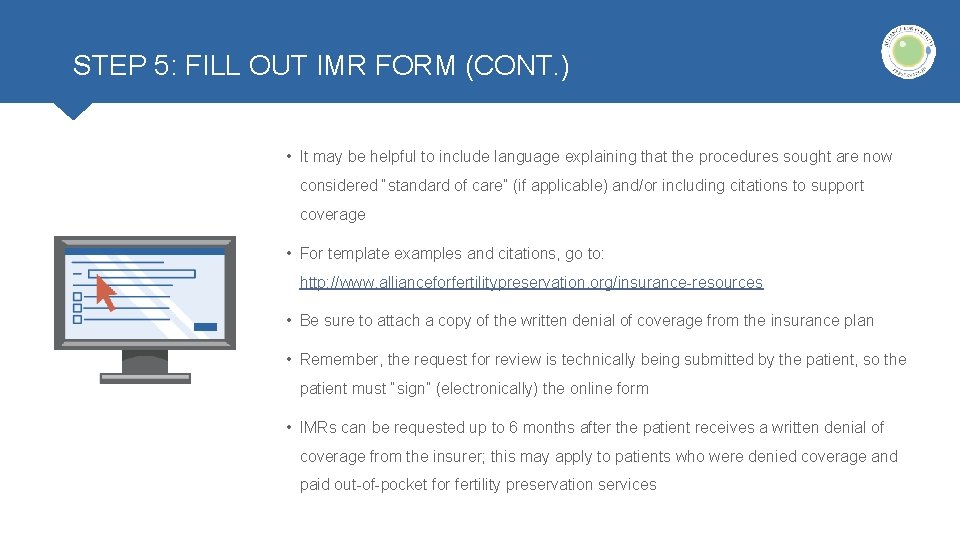 STEP 5: FILL OUT IMR FORM (CONT. ) • It may be helpful to STEP 5: FILL OUT IMR FORM (CONT. ) • It may be helpful to
