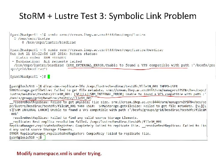 Sto. RM + Lustre Test 3: Symbolic Link Problem Modify namespace. xml is under
