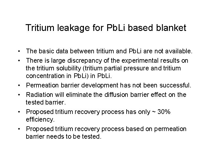 Tritium leakage for Pb. Li based blanket • The basic data between tritium and