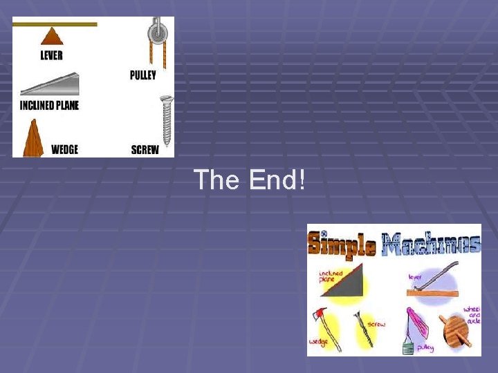 The End! The End!
