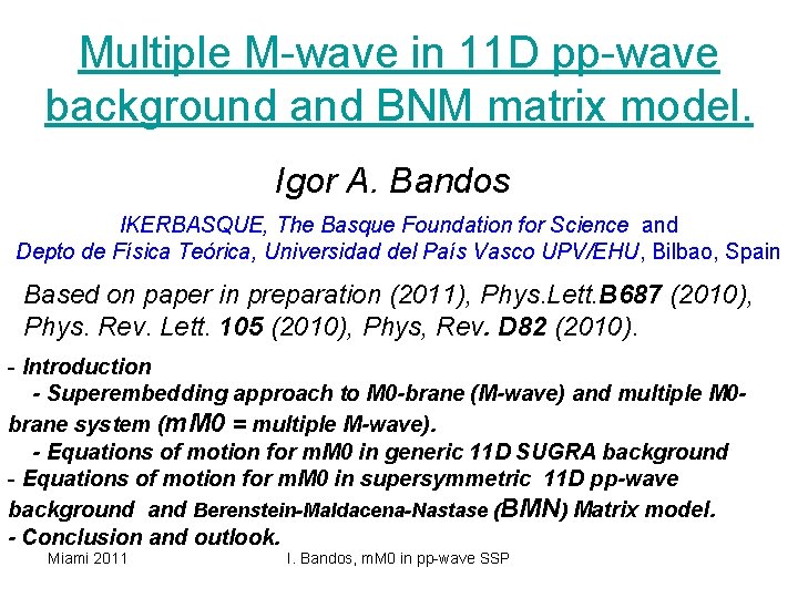 Multiple M-wave in 11 D pp-wave background and BNM matrix model. Igor A. Bandos