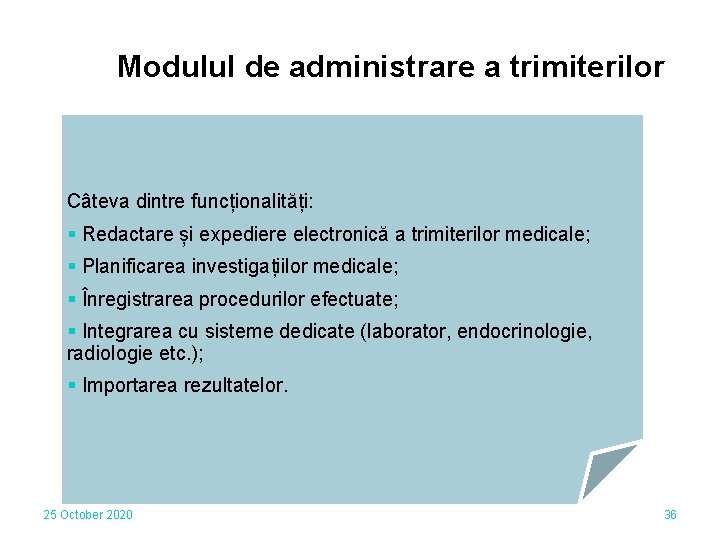 Modulul de administrare a trimiterilor Câteva dintre funcționalități: § Redactare și expediere electronică a