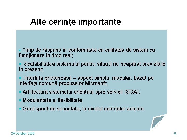 Alte cerințe importante § Timp de răspuns în conformitate cu calitatea de sistem cu