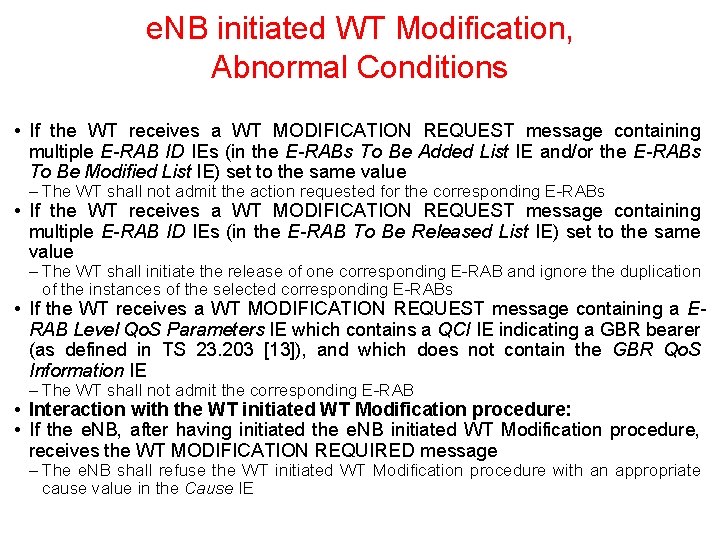 e. NB initiated WT Modification, Abnormal Conditions • If the WT receives a WT e. NB initiated WT Modification, Abnormal Conditions • If the WT receives a WT