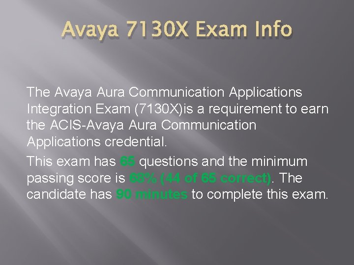 Avaya 7130 X Exam Info The Avaya Aura Communication Applications Integration Exam (7130 X)is