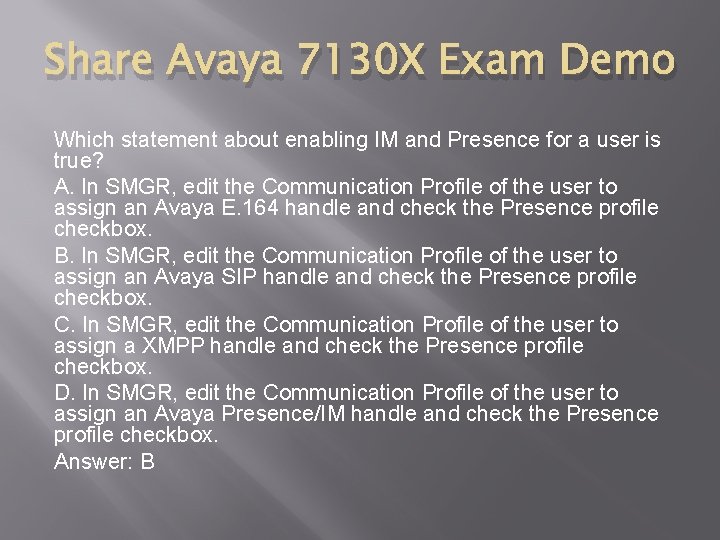 Share Avaya 7130 X Exam Demo Which statement about enabling IM and Presence for