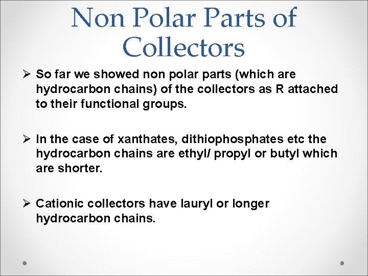 Non Polar Parts of Collectors Ø So far we showed non polar parts (which