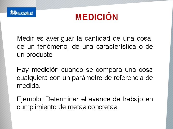 MEDICIÓN Medir es averiguar la cantidad de una cosa, de un fenómeno, de una