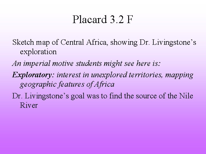 Placard 3. 2 F Sketch map of Central Africa, showing Dr. Livingstone’s exploration An