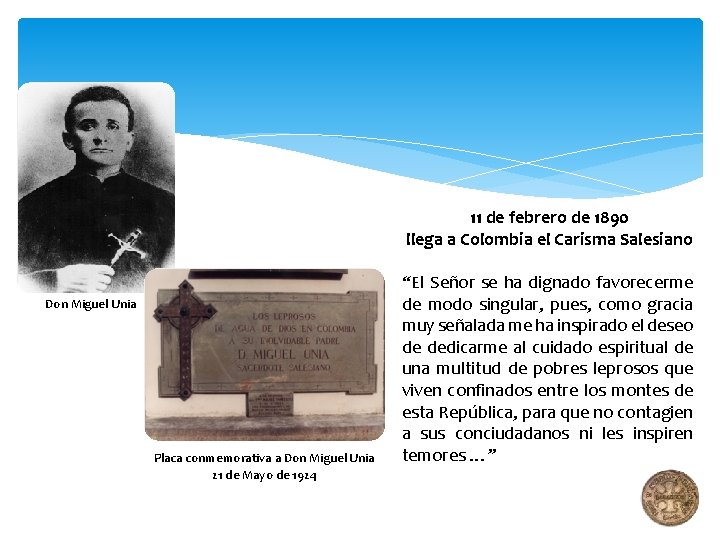 11 de febrero de 1890 llega a Colombia el Carisma Salesiano Don Miguel Unia