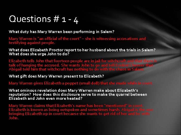 Questions # 1 - 4 What duty has Mary Warren been performing in Salem?