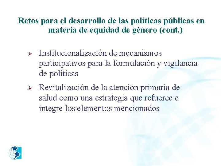 Retos para el desarrollo de las políticas públicas en materia de equidad de género