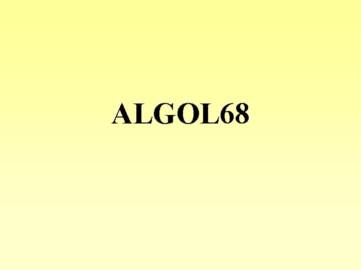 ALGOL 68 