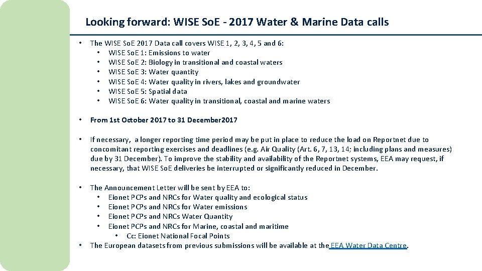 Looking forward: WISE So. E - 2017 Water & Marine Data calls • The