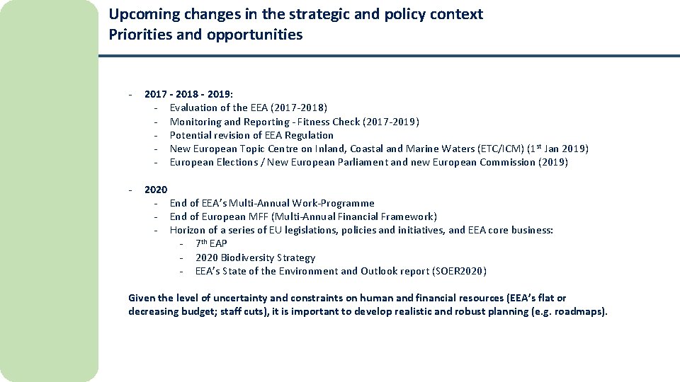 Upcoming changes in the strategic and policy context Priorities and opportunities - 2017 -