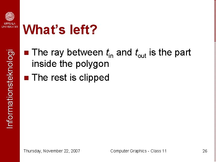 Informationsteknologi What’s left? The ray between tin and tout is the part inside the