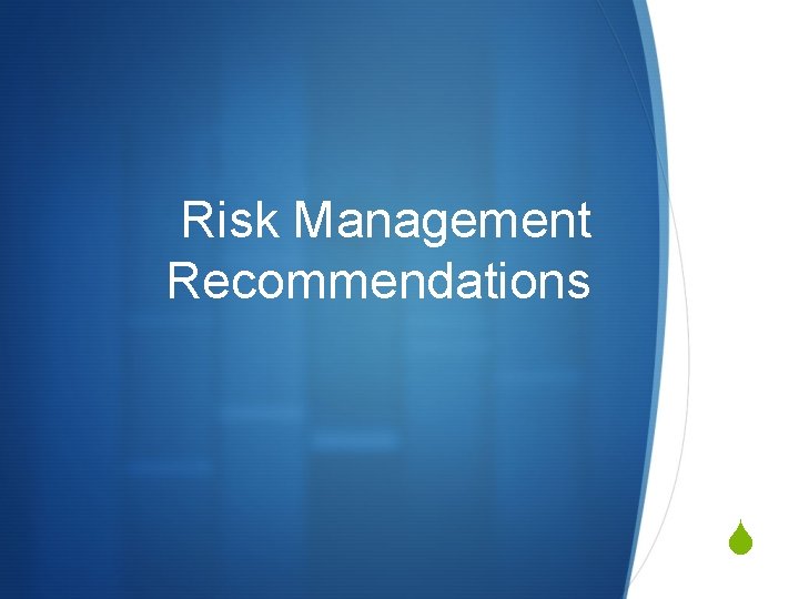 Risk Management Recommendations S Risk Management Recommendations S