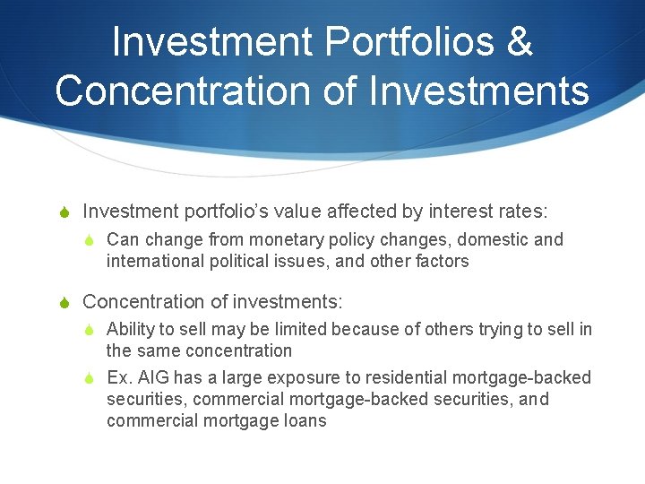 Investment Portfolios & Concentration of Investments S Investment portfolio’s value affected by interest rates: Investment Portfolios & Concentration of Investments S Investment portfolio’s value affected by interest rates: