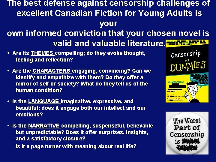 The best defense against censorship challenges of excellent Canadian Fiction for Young Adults is