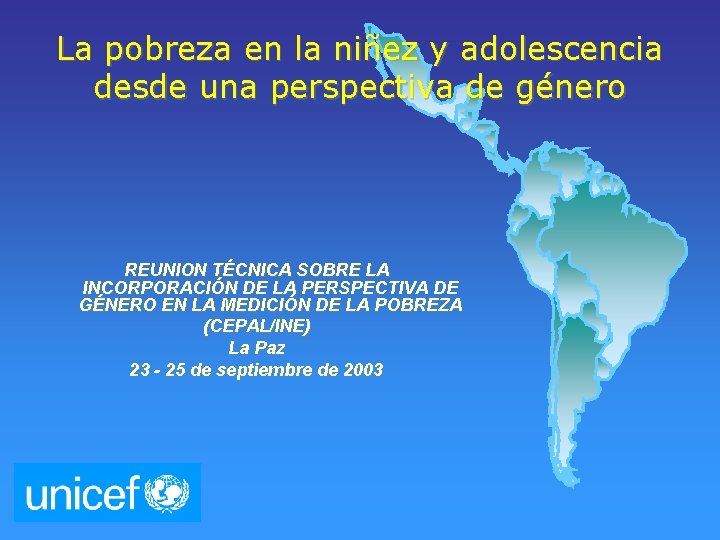 La pobreza en la niñez y adolescencia desde una perspectiva de género REUNION TÉCNICA
