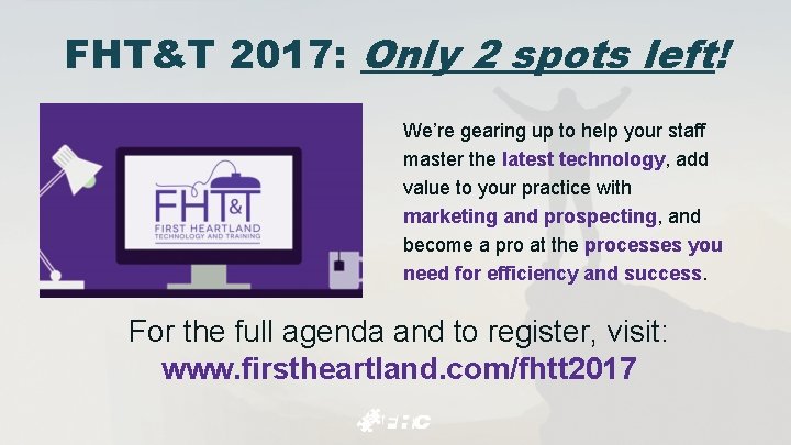 FHT&T 2017: Only 2 spots left! We’re gearing up to help your staff master