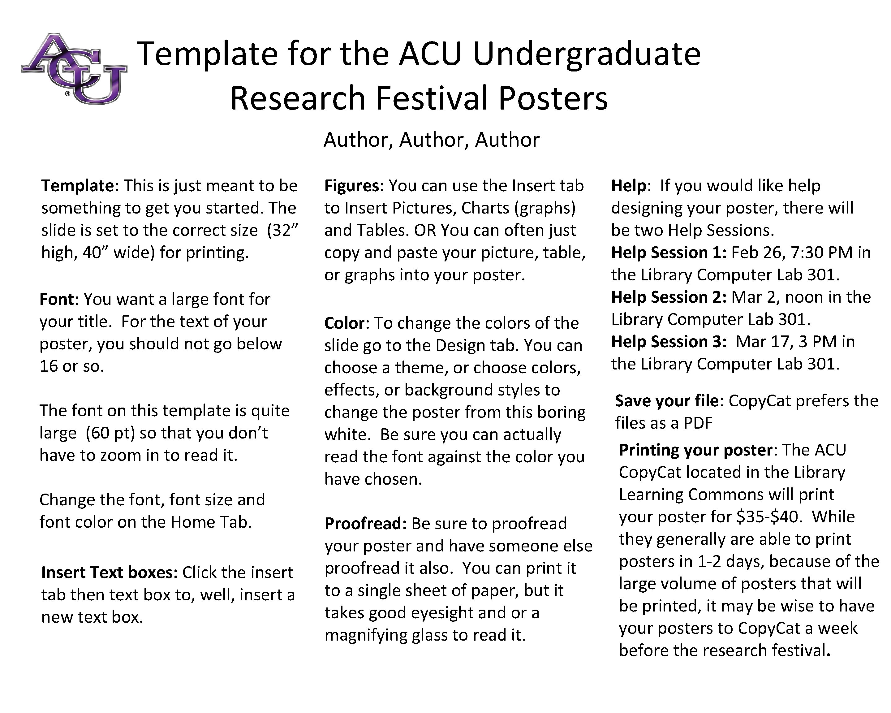 Template for the ACU Undergraduate Research Festival Posters Author, Author Template: This is just