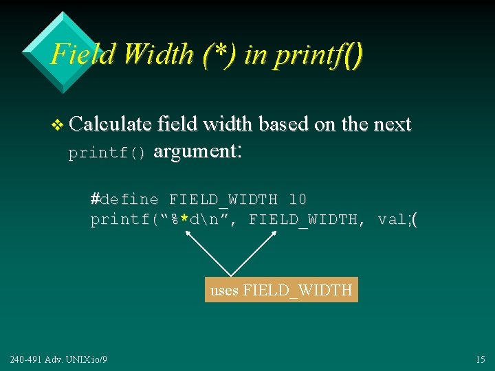 Field Width (*) in printf() v Calculate field width based on the next printf()
