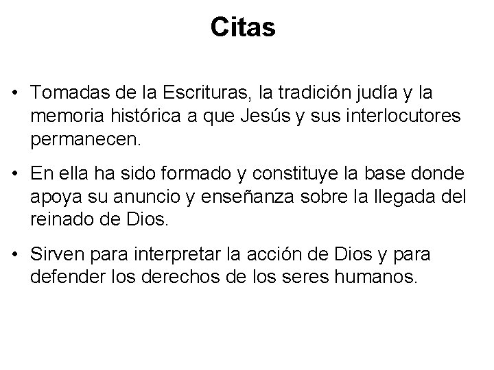 Citas • Tomadas de la Escrituras, la tradición judía y la memoria histórica a