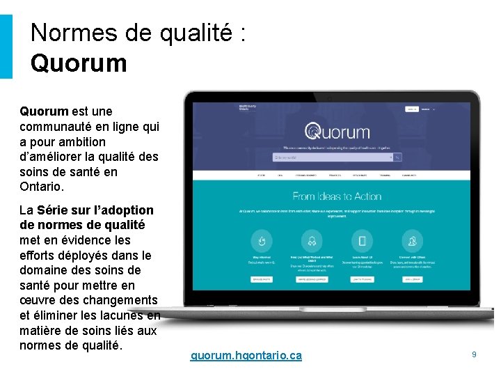 Normes de qualité : Quorum est une communauté en ligne qui a pour ambition