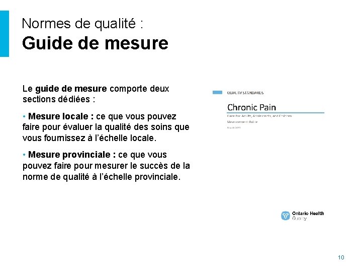 Normes de qualité : Guide de mesure Le guide de mesure comporte deux sections