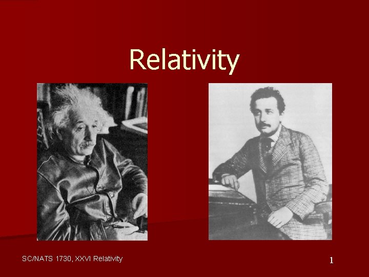 Relativity SC/NATS 1730, XXVI Relativity 1 