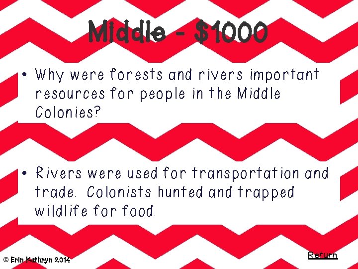 Middle - $1000 • Why were forests and rivers important resources for people in