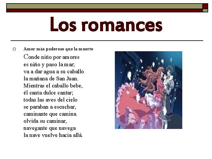 Los romances o Amor más poderoso que la muerte Conde niño por amores es