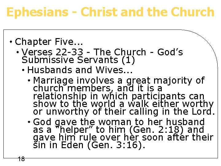 Ephesians - Christ and the Church • Chapter Five. . . • Verses 22