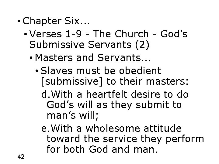  • Chapter Six. . . • Verses 1 -9 - The Church -