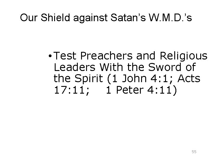 Our Shield against Satan’s W. M. D. ’s • Test Preachers and Religious Leaders