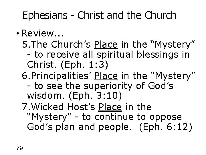 Ephesians - Christ and the Church • Review. . . 5. The Church’s Place