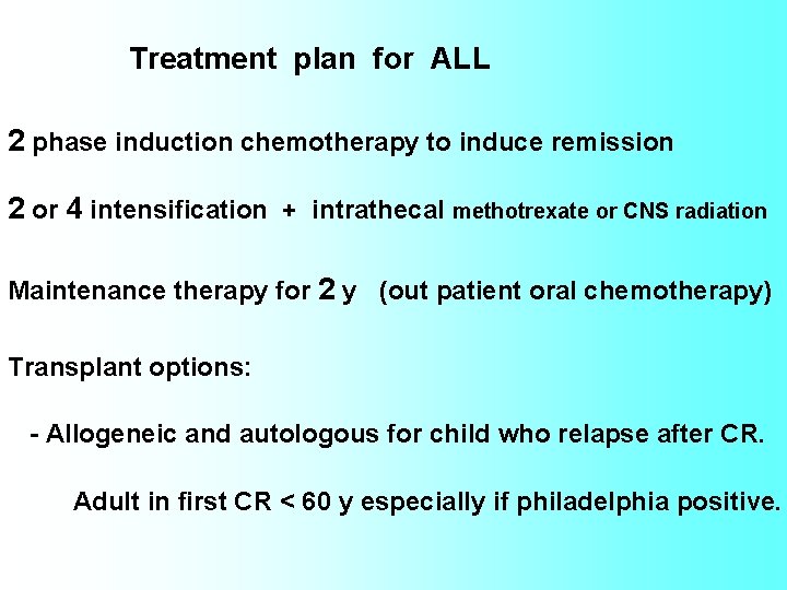 Treatment plan for ALL 2 phase induction chemotherapy to induce remission 2 or 4