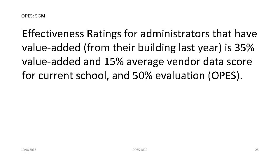 OPES: SGM Effectiveness Ratings for administrators that have value-added (from their building last year)