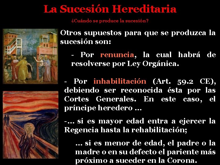 La Sucesión Hereditaria ¿Cuándo se produce la sucesión? Otros supuestos para que se produzca