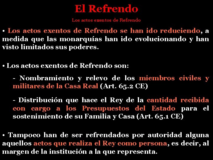 El Refrendo Los actos exentos de Refrendo • Los actos exentos de Refrendo se