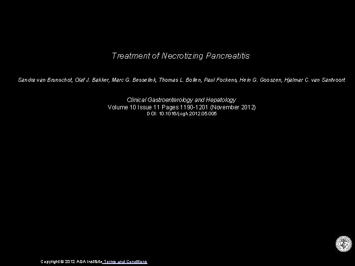 Treatment of Necrotizing Pancreatitis Sandra van Brunschot, Olaf J. Bakker, Marc G. Besselink, Thomas