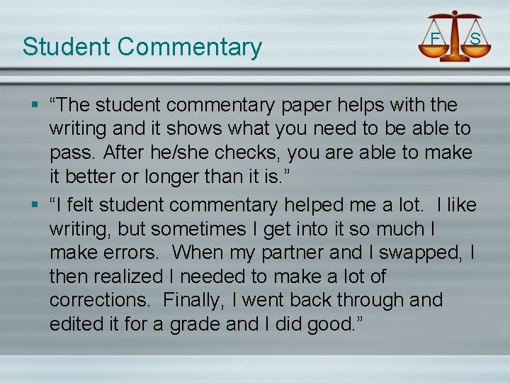 Student Commentary F S § “The student commentary paper helps with the writing and