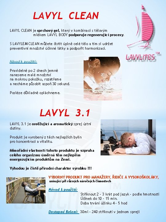 LAVYL CLEAN je sprchový gel, který v kombinaci s tělovým mlékem LAVYL BODY podporuje