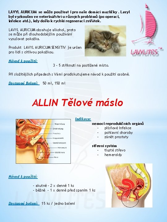 LAVYL AURICUM se může používat i pro naše domácí mazlíčky. Lavyl byl vyzkoušen ve