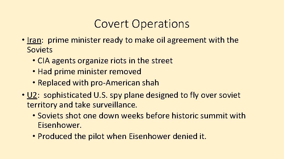 Covert Operations • Iran: prime minister ready to make oil agreement with the Soviets