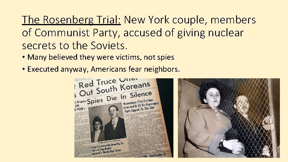 The Rosenberg Trial: New York couple, members of Communist Party, accused of giving nuclear